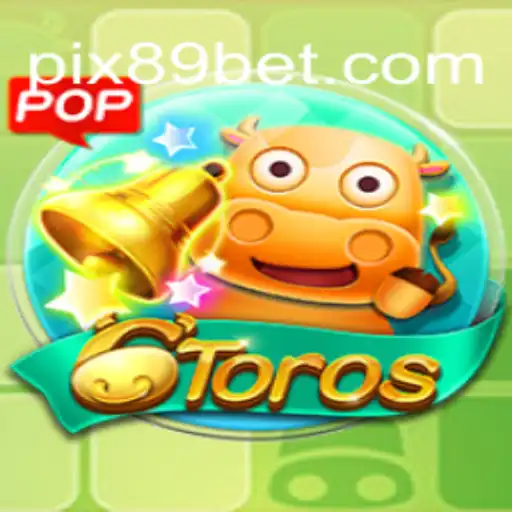 Explorando o Jogo 6Toros e sua Conexão com 89 BET