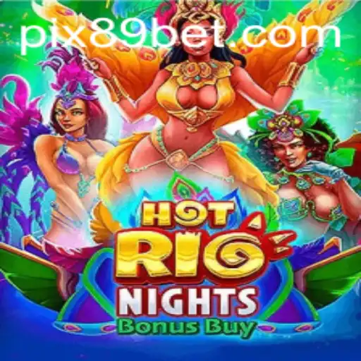 Descubra a Emoção do HotRioNightsBonusBuy com 89 BET